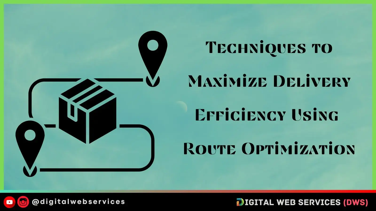 Techniques to Maximize Delivery Efficiency Using Route Optimization