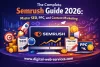 The Complete Semrush Guide