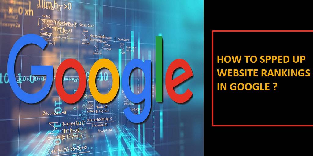 How to Speed Up Website Rankings in Google
