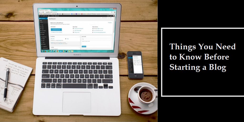 Seven Things You Need to Know Before Starting a Blog