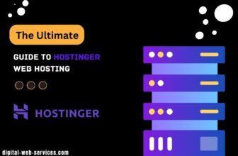 The Ultimate Guide to Hostinger Web Hosting