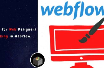 Tips for Web Designers Working in Webflow