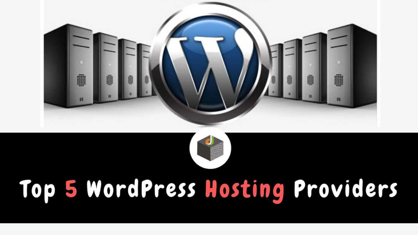 Top 5 WordPress Hosting Providers