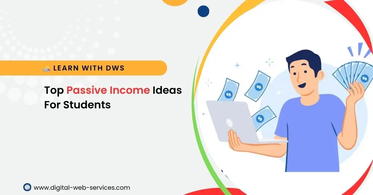 Top Passive Income Ideas For Students