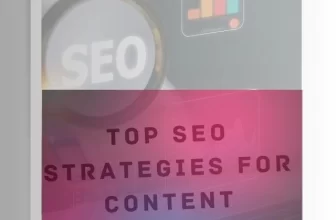Top SEO Strategies for Content Creation