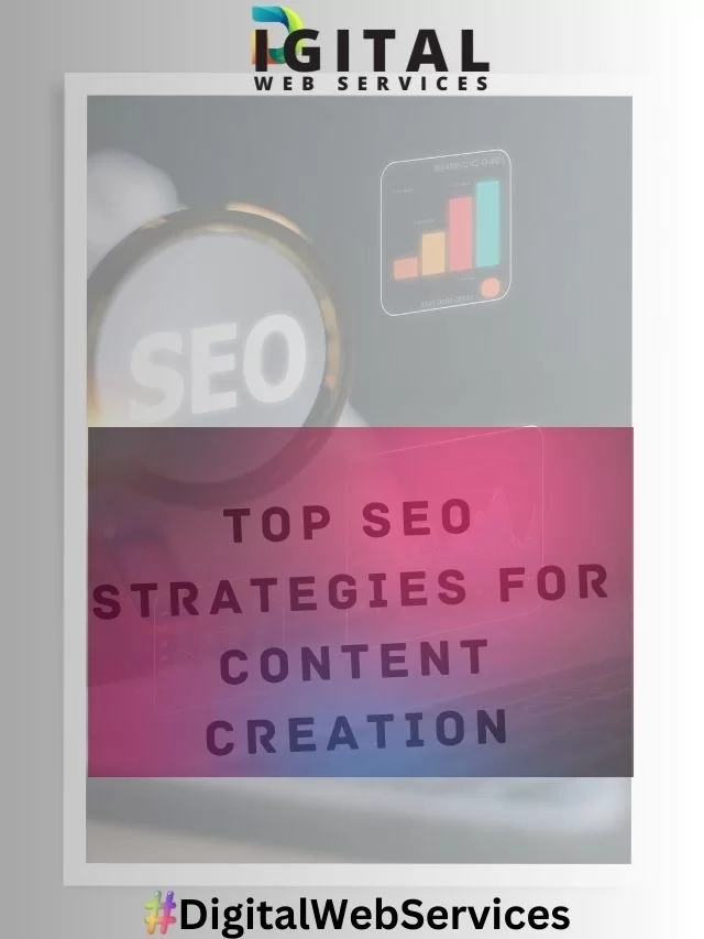 Top SEO Strategies for Content Creation