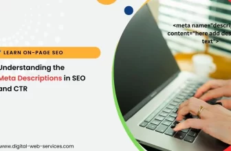 Understanding the Meta Descriptions in SEO and CTR