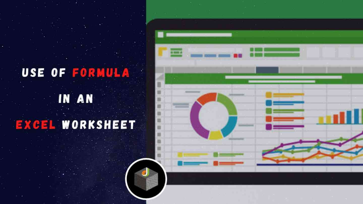 Use of Formula in an Excel Worksheet