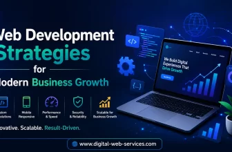 Web Development Strategies for Modern Business Growth
