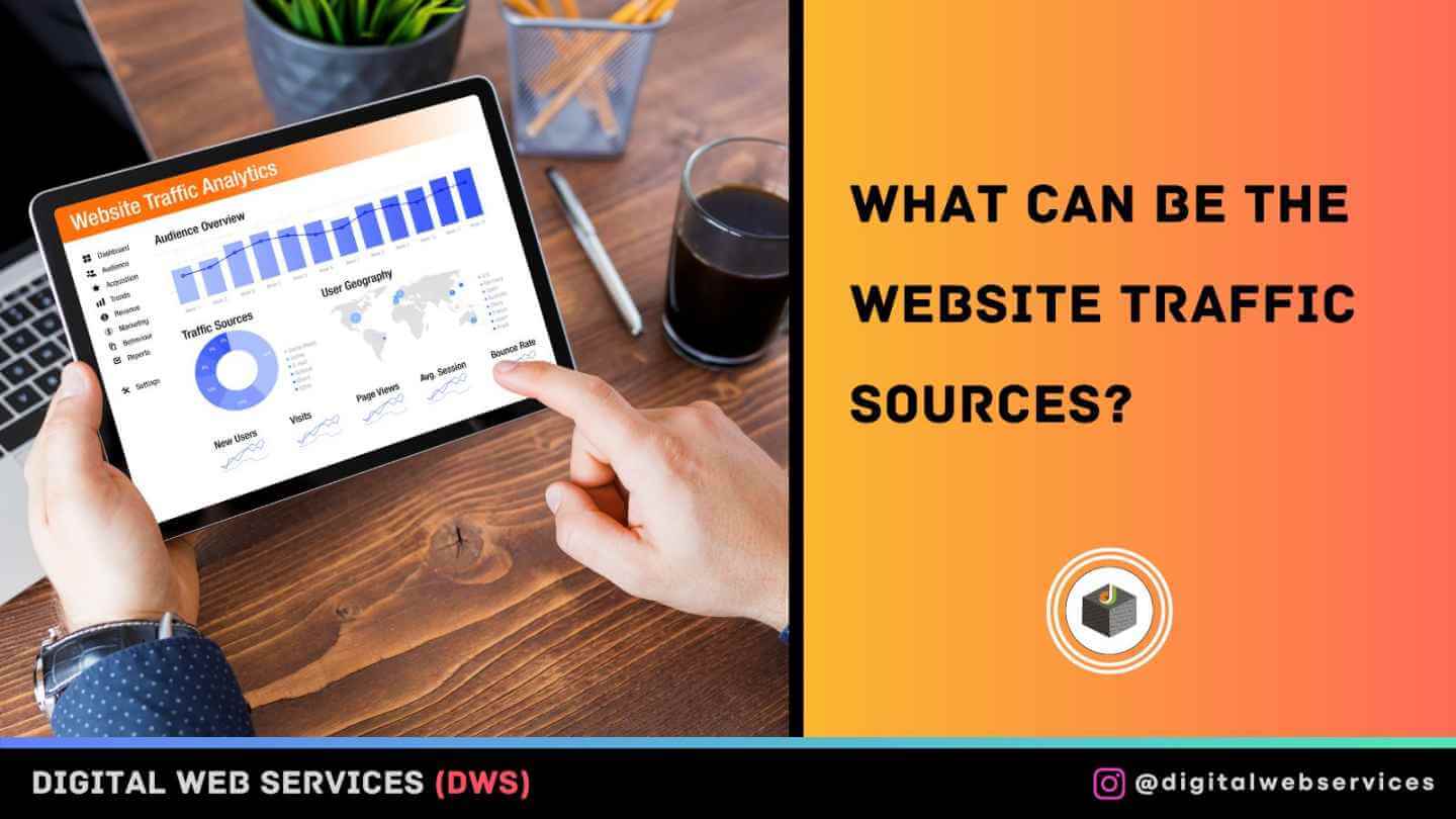 What Can Be The Website Traffic Sources?