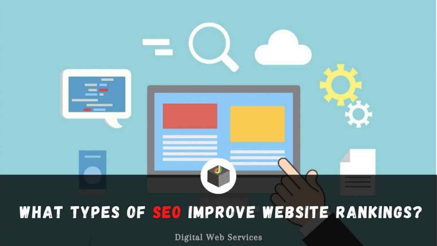 What Types of SEO Improve Website Rankings?