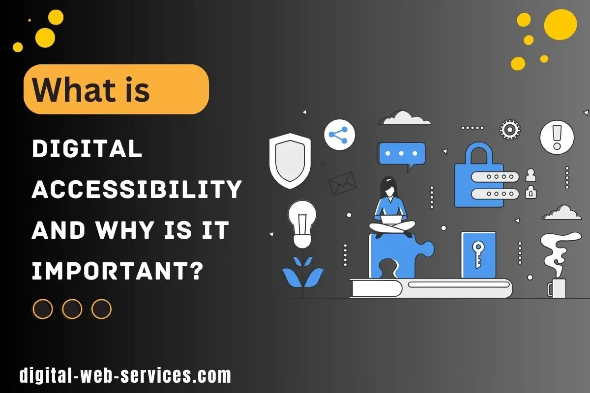 What is Digital Accessibility