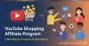 What is Youtube Shopping Affiliate Program