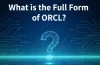 What is the Full Form of ORCL_
