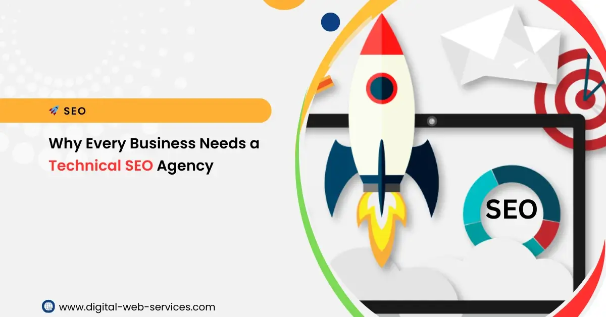 Why Every Business Needs a Technical SEO Agency