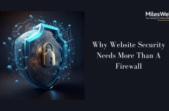 Why Website Security Needs More Than A Firewall