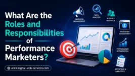 roles and responsibilities of performance marketers