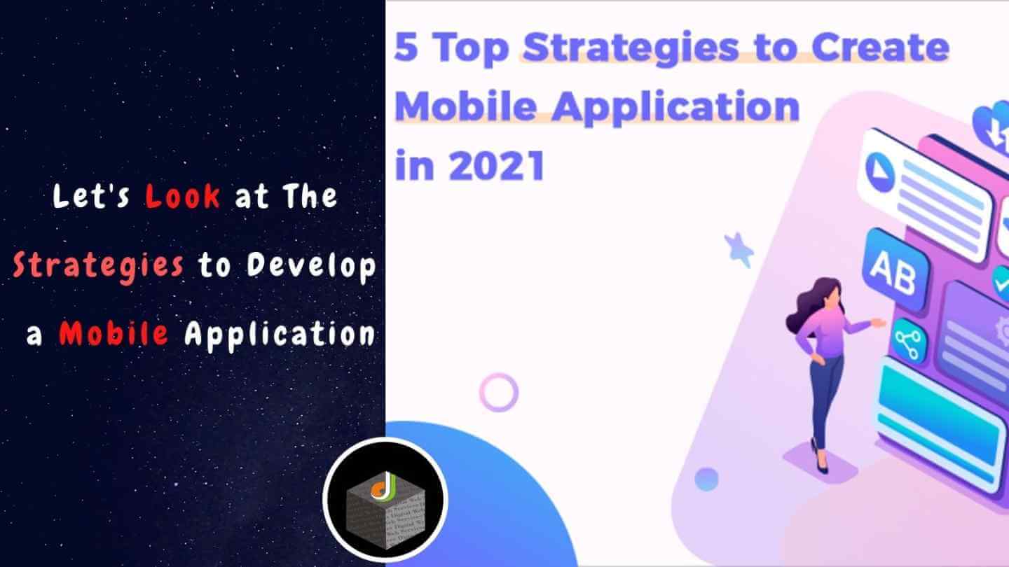 strategies to develop a mobile application