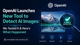 OpenAI Launches New Tool to Detect AI Images: We Tested It & Here’s What Happened