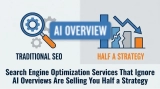 Search Engine Optimization Services That Ignore AI Overviews Are Selling You Half a Strategy