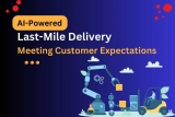 AI-Powered Last-Mile Delivery: Meeting Customer Expectations