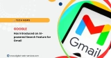 Google Has Introduced an AI-powered Search Feature for Gmail