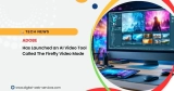 Adobe Has Launched an AI Video Tool Called The Firefly Video Model