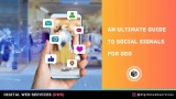 Ultimate Guide To Social Signals For SEO