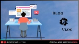 Blog vs Vlog – What Are The Difference Between Them