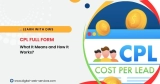 CPL Full Form in Digital Marketing: What It Means and How It Works