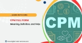 CPM Full Form in Digital Marketing: Meaning, Definition, and FAQs