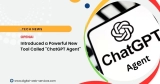 OpenAI Has Introduced a Powerful New Tool Called “ChatGPT Agent”