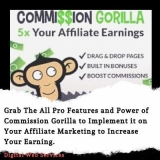 Commission Gorilla Review – Increase Your Affiliate Earnings With 5X Speed