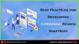 Best Practices for Developing Enterprise Search Solutions