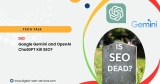 Did Google Gemini and OpenAI ChatGPT Kill SEO?