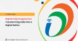 Digital India Programme: Transforming India Into a Digital Infrastructure