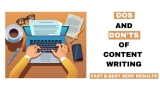 Dos & Don’ts of Content Writing For Fast & Best SERP Results
