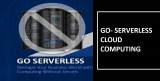 Go Serverless: Reshape Your Business World with Computing Without Servers