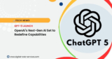 OpenAI is Preparing to Launch Its Next-Generation GPT-5
