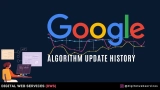 Google Algorithm Update History (2010 to 2023)