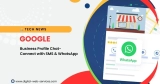 Google Business Profile Enhances Customer Communication with Chat via SMS and WhatsApp