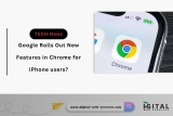 Google Rolls Out New Features in Chrome for iPhone users?