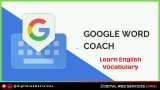 Google Word Coach – For learning New Words