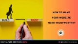 How To Make Your Website More Trustworthy 