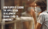 How Fluper is leading the Application Development During Covid-19 Pandemic?