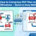How to Reduce PDF Size to Less Than 100kb/200kb
