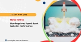 Solving the Problem of Slow Page Load Speed: A Quick Guide