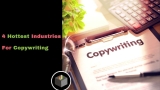 4 Hottest Industries For Copywriting