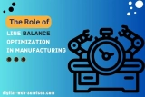 Achieving Operational Excellence: The Role of Line Balance Optimization in Manufacturing