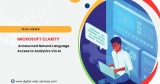 Microsoft Clarity Announced Natural Language Access to Analytics Via AI